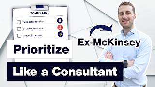 You're Prioritizing Your Work WRONG - How Consultants Actually Do It