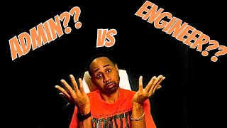 Network Admin or Network Engineer: Which One Are You?