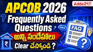 APCOB Notification 2026 | Frequently Asked Questions | APCOB Staff Assistant/Manager Jobs 2026