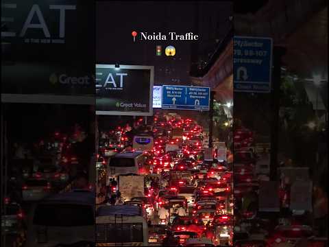 Noida Traffic 🚦😱 #noida #traffic #delhi #up #ytreels #ytshorts #viralreels #trending  #uttarpradesh