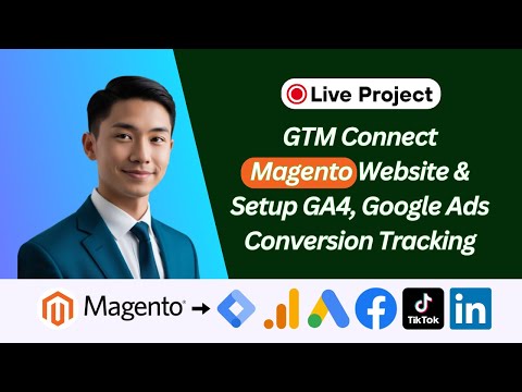 🔴Live Project: How To Connect GTM on Magento Website & GA4 | Google Ads Conversion Tracking #Magento