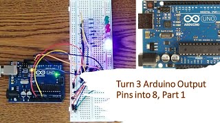 [Arduino Hack] Turn 3 Arduino Output Pins into 8 the Easy Way