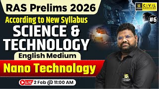 Nano Technology | Science & Technology for RAS Prelims 2026 | English Medium | Santosh Sir