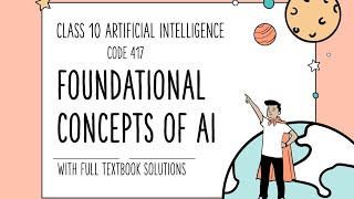 FOUNDATIONAL CONCEPTS OF AI CLASS 10 CODE 417 WITH FULL TEXTBOOK SOLUTIONS