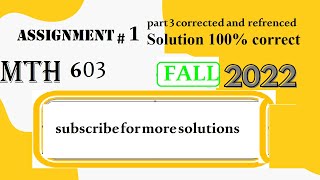 mth 603 assignment 1 solution fall 2022 part III |mth603 assignment 1 solution fall 2022.