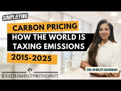 Carbon Pricing Explained: How the World Is Taxing Emissions (2015–2025 Trends) I Carbon Tax I ETS