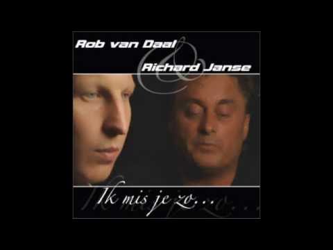 Rob van Daal & Richard Janse  Ik Mis Je Zo