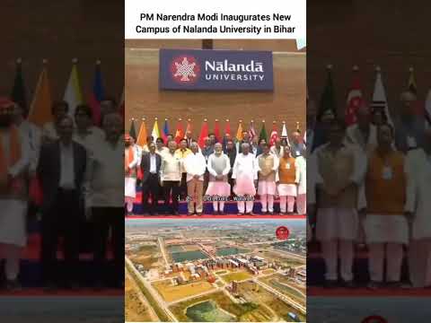 PM Narendra Modi inaugurates  New campus of Nalanda university in the bihar #explore trend #viral