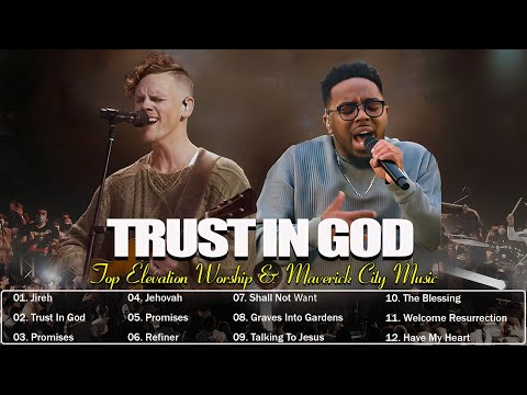 Trust in God, Jireh ✝️ The Best Uplifting Worship Music of 2025 🎵  Chris Brown, Chandler Moore..