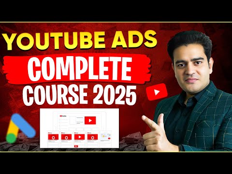 YouTube Ads Full Course 2025 | Google YouTube Ads Tutorial 2025 | #youtubeads #googleads2025