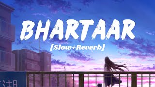 Bhartaar [Slow+Reverb]- Sumit Goswami | Gori Re Bhartar Tera Aaya | Nikita | Haryanvi Song | Melolit