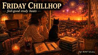 Friday Chillhop #8 Feel-Good Study Beats / 金曜のChillhop【週末前の作業用BGM 90分】