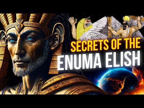 Secrets of the Enuma Elish: The Epic War of the Anunnaki and the Destruction of Tiamat