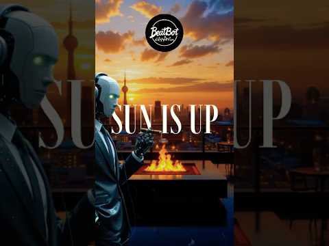 Sun Is Up – The Soundtrack to Your Brightest Days ☀️🌴 [Summer 2025]
