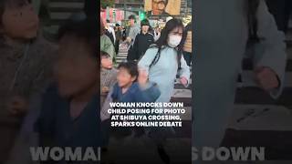 Woman knocks down child posing for photo at Shibuya crossing, sparks online debate