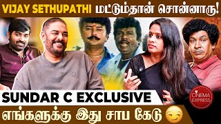 Sundar C Nostalgic Interview Ever 🔥| Gangers | Vadivelu | Vijay Sethupathi | Cinema Express