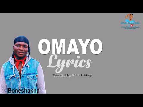 Omayo by Boneshakha X Mr.Editing ( lyrics video)