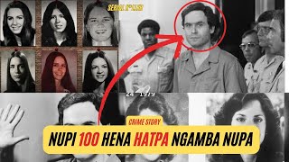 Akiba thoudok wari | serial k*ller | tedy bundy crime story | real story in Manipuri 