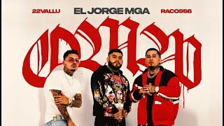 OMW - El Jorge Mga ft Raco956 & 22Vallu ( official video)