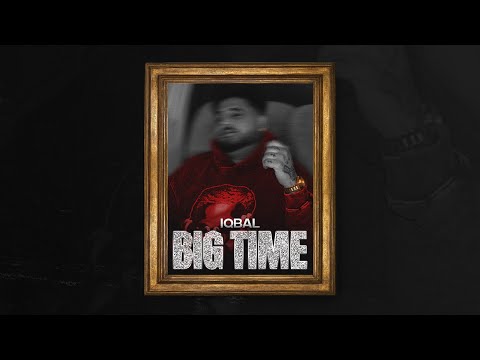 BIG TIME || IQBAL || PROD BY : KARBON || 2025 ||