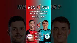 REN vs HEA Dream11 Team | Renegades vs Brisbane 38th T20 Match Dream11Team Prediction #bbl2024 #ipl