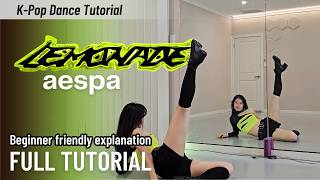 Learn aespa ‘LEMONADE’ FULL TUTORIAL Centre member focused Beginner Friendly Explained Mirrored