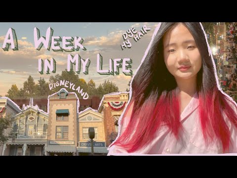 Week in my Life July 2021 | ✨chores, travelling, disneyland, dying my hair 🚘