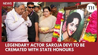 Final rites of Saroja Devi to be conducted with full State honours