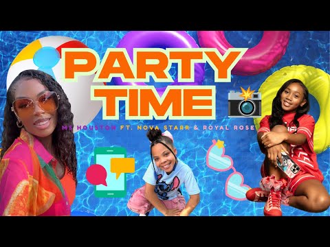 Ms  Houston "Party Time" Ft Nova Starr and Royal Rose | Official Music Video