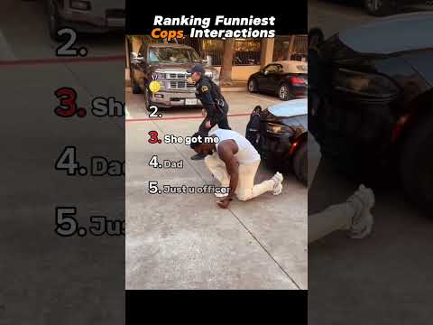 Ranking Funniest Cop Interactions
