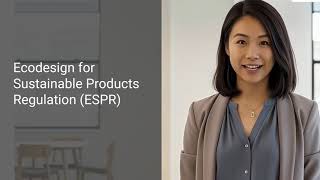 Ecodesign for Sustainable Products Regulation (ESPR)