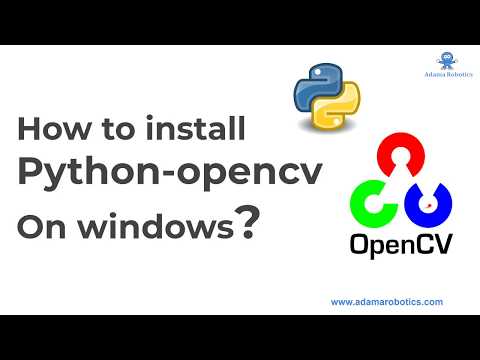 How to install Opencv python on windows? (In Just 4 mins)