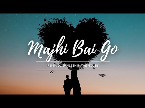 Majhi Baay Go | Nick Shinde |  Remix In The House#majhibaaygo#majhibaigosong#marathisongs#marathidj