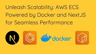 Master AWS ECS with Docker & NextJS: Build Scalable Web Apps from Scratch