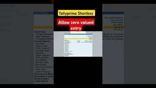 Tallyprime Shortkey Allow Zero Valued Transection | Zero valued entry in tally #shorts #short