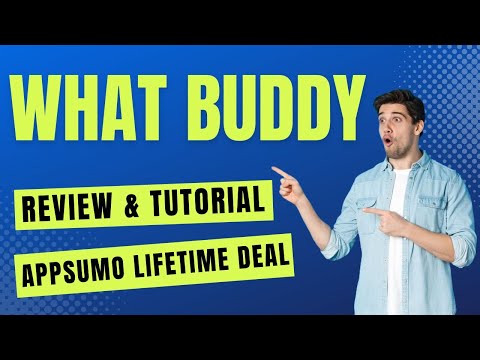 WhatBuddy Review & Tutorial - How To Use WhatBuddy AppSumo Lifetime Deal