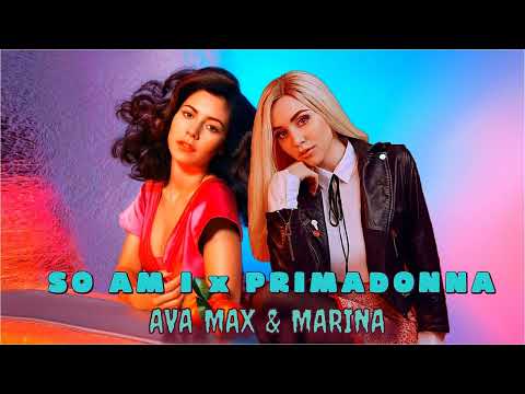 Ava Max & Marina - SO AM I x PRIMADONNA [Mashup] 432 Hz