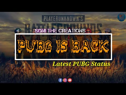 PUBG Lovers | Latest Pubg Song Whatsapp Status | Best PUBG status | PUBG is Back |Soni The Creations