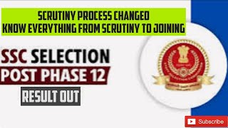Selection Post Phase 12 Scrutiny Process Changed!What to do Next? #ssc#phase12