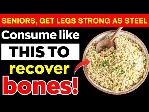 OSTEOPOROSIS Warning: #1 Food That IMPROVES Your Weak Bones ( How To Consume it ) | Senior Health