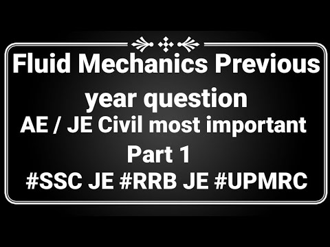 Fluid Mechanics Civil Engineering previous year questions | FM PART 1 | SSC JE previous year | UPMRC