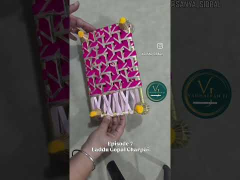 Epsiode-7 Laddu Gopal Charpai #diy #krishna #janmashtami #trending