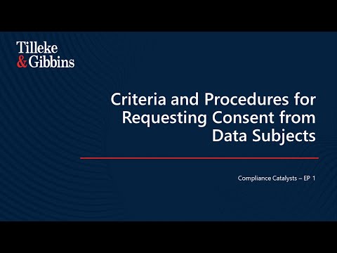 Compliance Catalysts - EP 1: Criteria and Procedures for Requesting Consent from Data Subjects