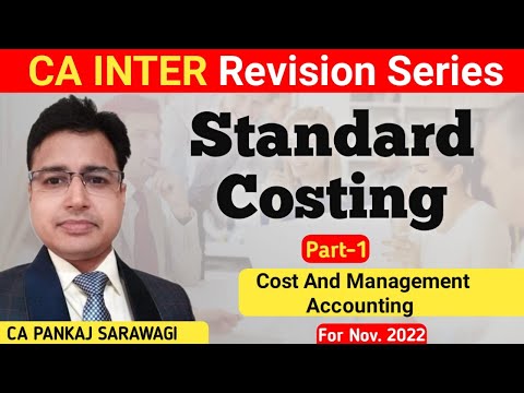 Revision Series | Cost & Management Accounting | Standard Costing Part - 1 | November 2022 |