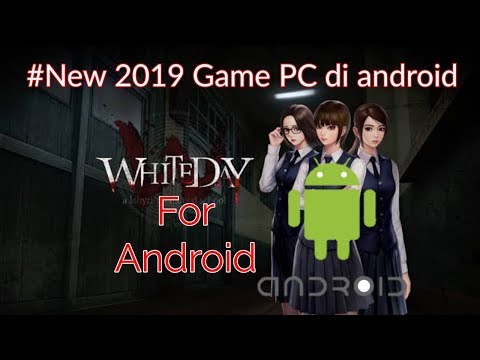 Cara download game white day di android 100%work