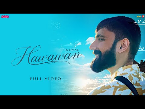 Hawawan | Noval | Latest Punjabi Song 2022 | DMG