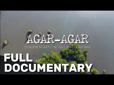 Agar-Agar | Dokumentaryo ni Antonio Cabubas