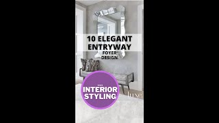 10 ELEGANT ENTRYWAY IDEAS - Foyer design trend - Modern entryway design ideas
