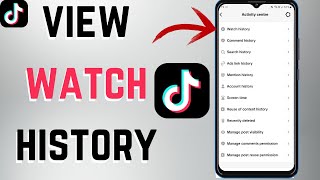How To View Watch History On TikTok