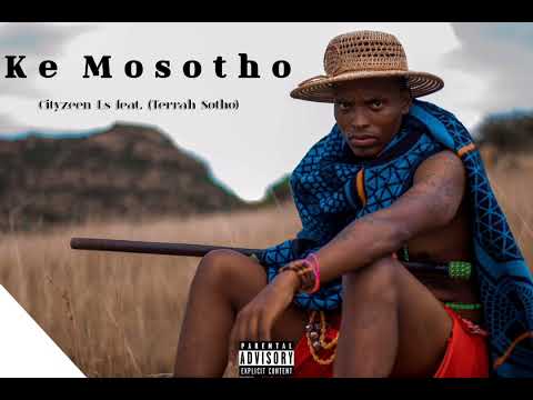 Cityzeen Ls feat. Terrah Sotho - Ke Mosotho (Official Audio)